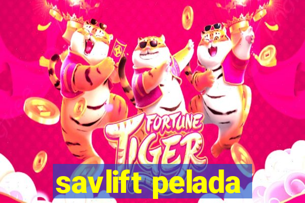 savlift pelada